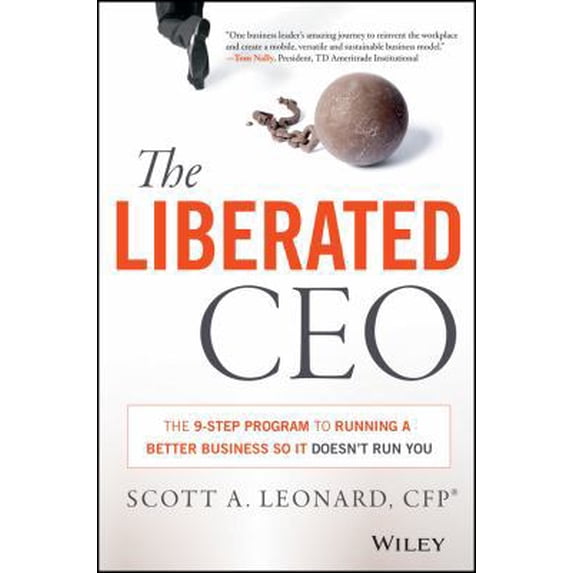 Pre-Owned The Liberated CEO: The 9-Step Program to Running a Better Business so it Doesn't Run You (Hardcover) 1118653661 9781118653661