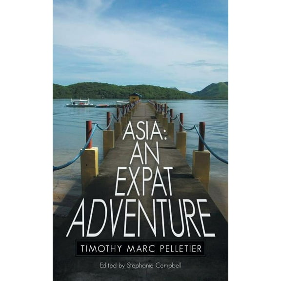 Asia : An Expat Adventure