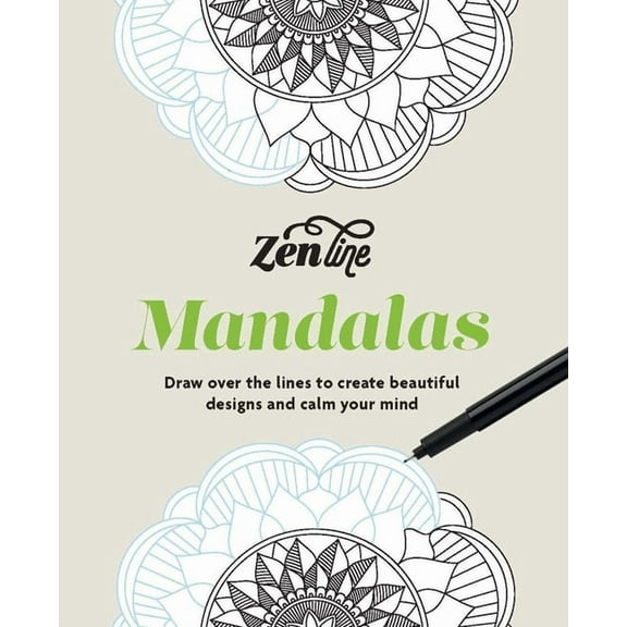 Zenline Mandalas: Draw Over the Lines to Create Beautiful Designs and Calm Your Mind, (Paperback)