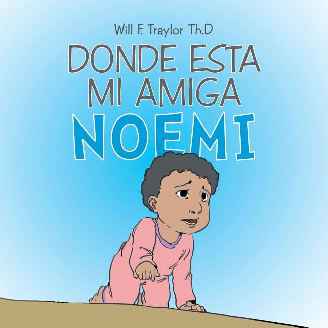 Donde Esta Mi Amiga Noemi Paperback 