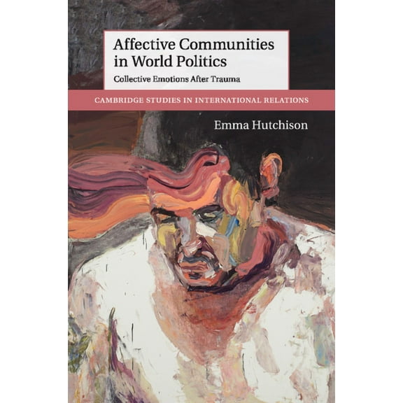 Affective Communities in World Politics