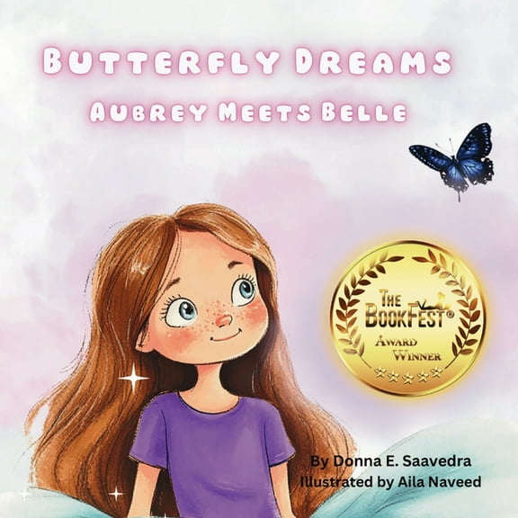 Butterfly Dreams Butterfly Dreams: Aubrey Meets Belle, Book 1, (Paperback)