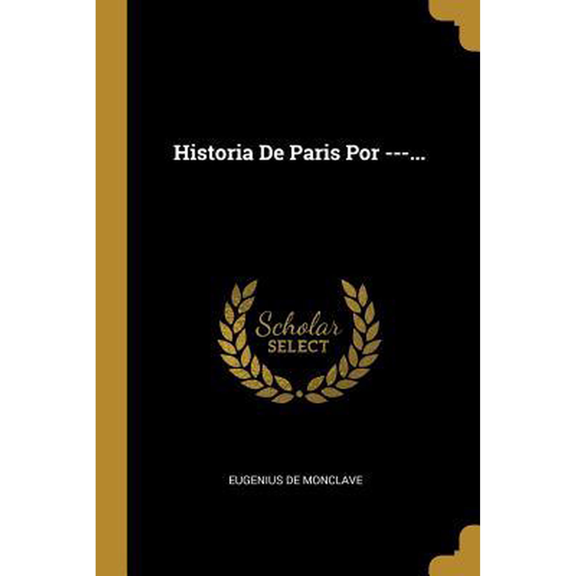 Historia De Paris Por ---... Paperback