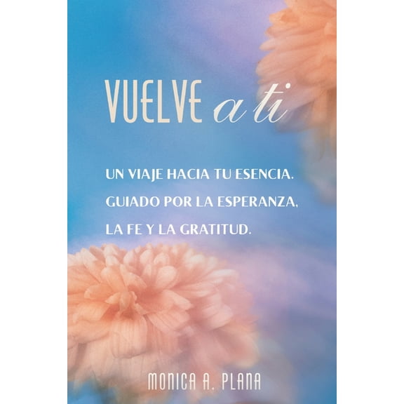 Vuelve a ti, (Paperback)
