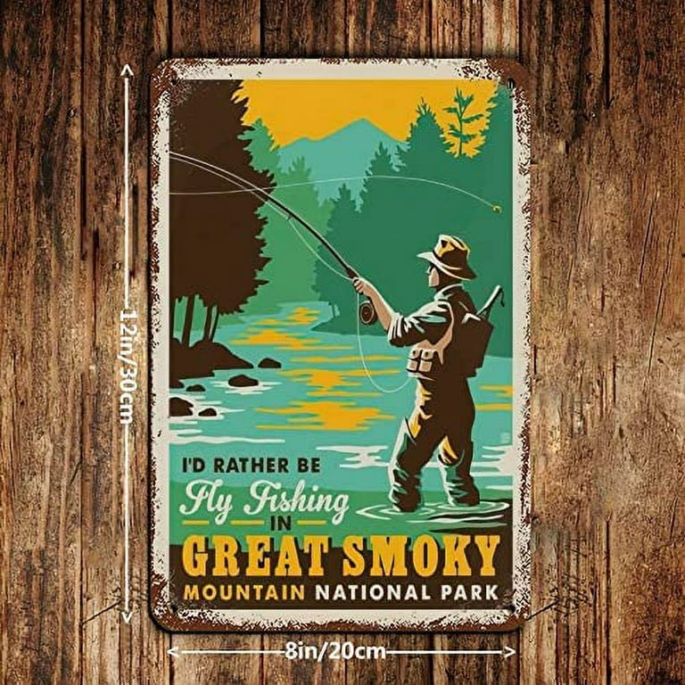 Vintage Retro Travel Great Smoky Mountains National Park Fly Fishing Tin  Sign Vintage Metal Pub Club Cafe Bar Home Wall Art Decoration Poster Retro  8x12inch(20x30cm) 
