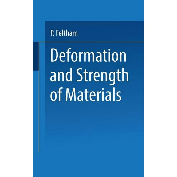 Deformation and Strength of Materials, (Paperback)
