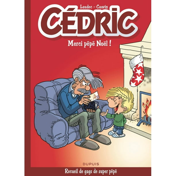 Cedric Best Of Tome 9 Merci Pepe Noel Ebook Walmart Com Walmart Com