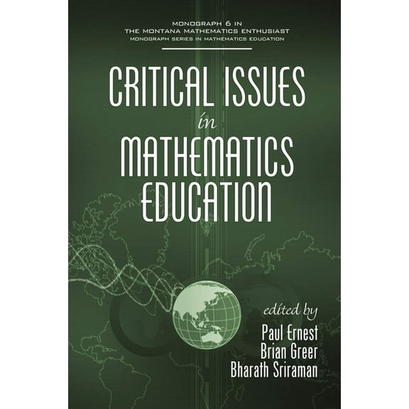 Montana Mathematics Enthusiast Critical Issues In Mathematics Education (HC), (Hardcover)