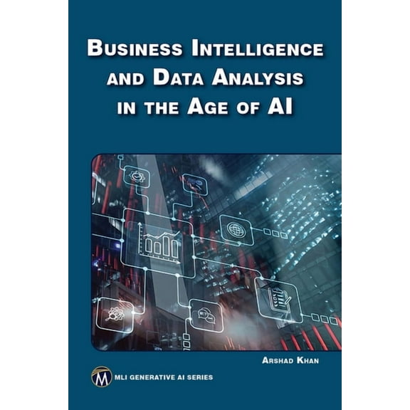 MLI Generative AI Business Intelligence and Data Analysis in the Age of AI, (Paperback)