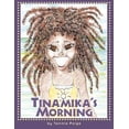 thumbnail image 1 of Tinamika's Morning [Paperback] Paige, Tammie, 1 of 3