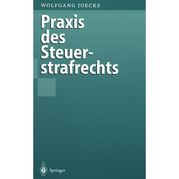 PRAXIS Des Steuerstrafrechts, (Hardcover)