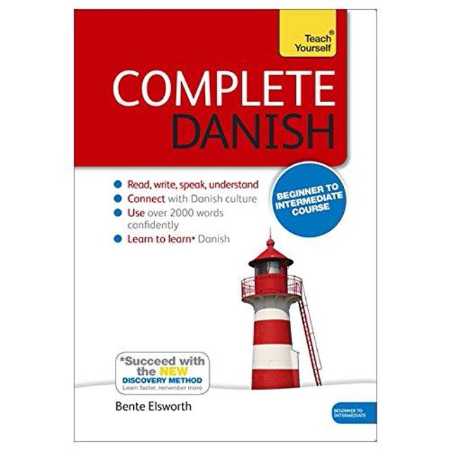 Complete Danish Beginner to Intermediate Course: Learn to read, write, speak and understand a new language (Teach Yourself Language)