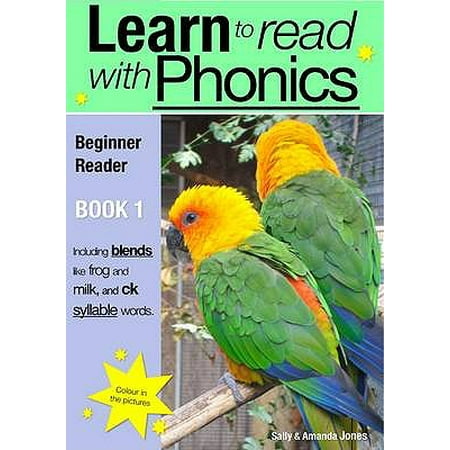Learn to Read Rapidly with Phonics : Beginner Reader Book 1: A Fun, Colour in Phonic Reading