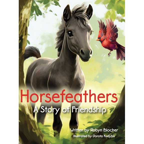 Horsefeathers, a Story of Friendship, (Hardcover)