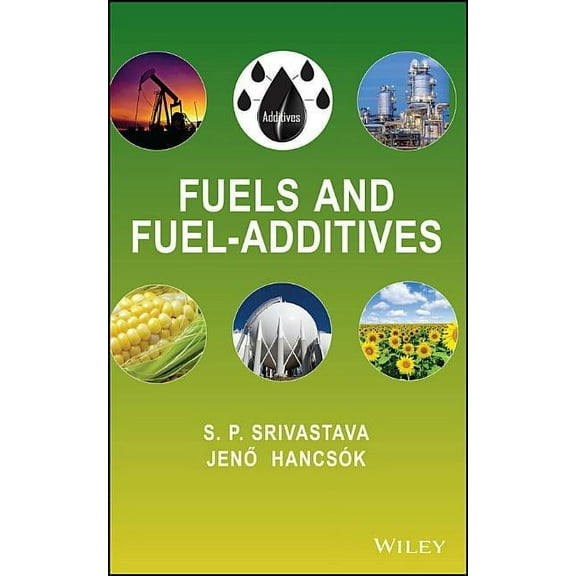 Fuels and Fuel-Additives, (Hardcover)