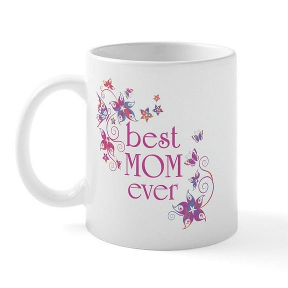 CafePress - Best Mom Ever 3 Mug - 11 oz Ceramic Mug - Novelty Coffee Tea Cup