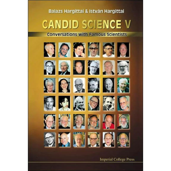 Candid Science V: Conversations With..., (Hardcover)