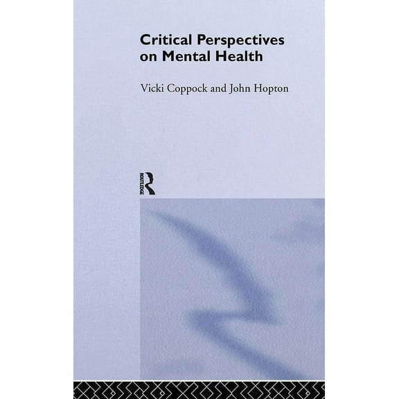 Critical Perspectives on Mental Health, (Hardcover)