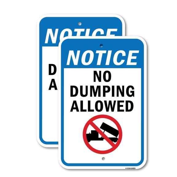 (2 Pack) Notice No Dumping Allowed | 18" X 24" Heavy-Gauge Aluminum Sign | Rust Free Aluminum, Weather Resistant, Waterproof, Fade Resistant, 2 Pre-drilled Holes