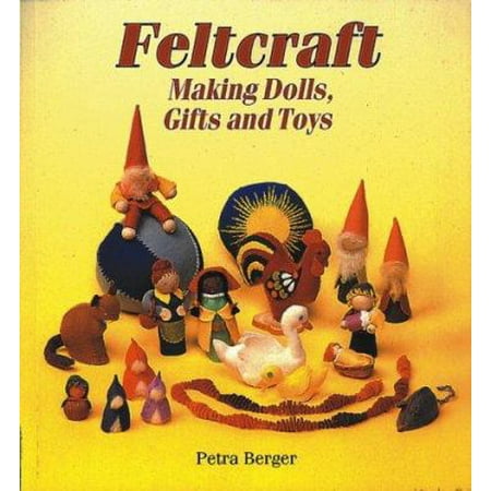 Feltcraft: Making Dolls, Gifts and Toys [Paperback - Used]