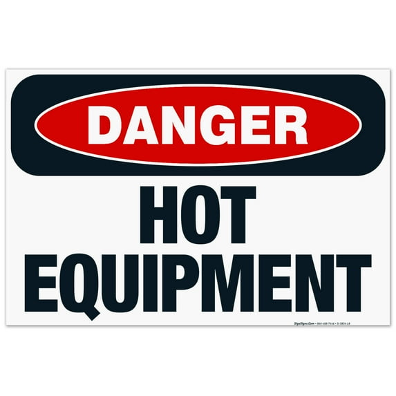 Hot Equipment Sign, OSHA Danger Sign, 24x36 Corrugated Plastic