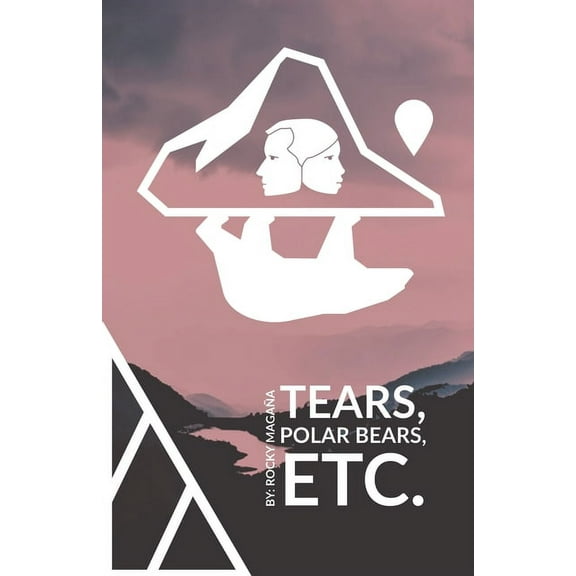Tears, Polar Bears, Etc., (Paperback)