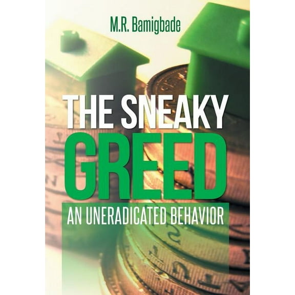 The Sneaky Greed (Hardcover)