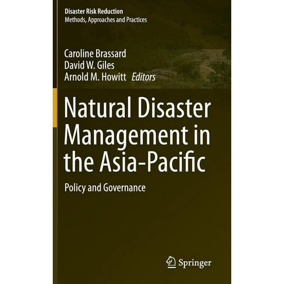 Disaster Risk Reduction Natural Disaster Management in the Asia-Pacific: Policy and Governance, (Hardcover)