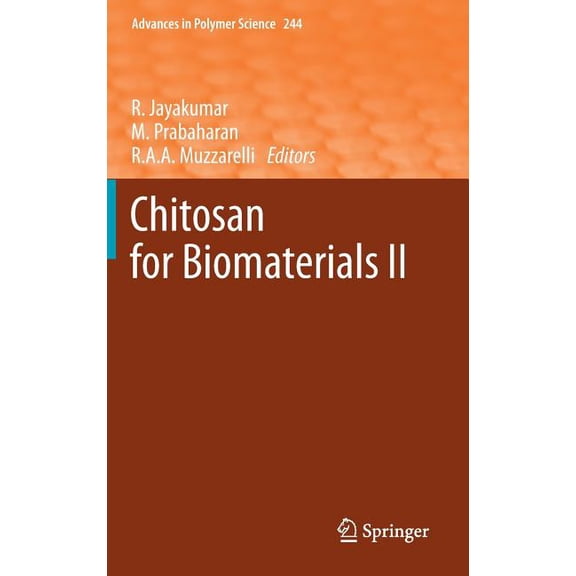 Advances in Polymer Science Chitosan for Biomaterials II, Book 244, (Hardcover)