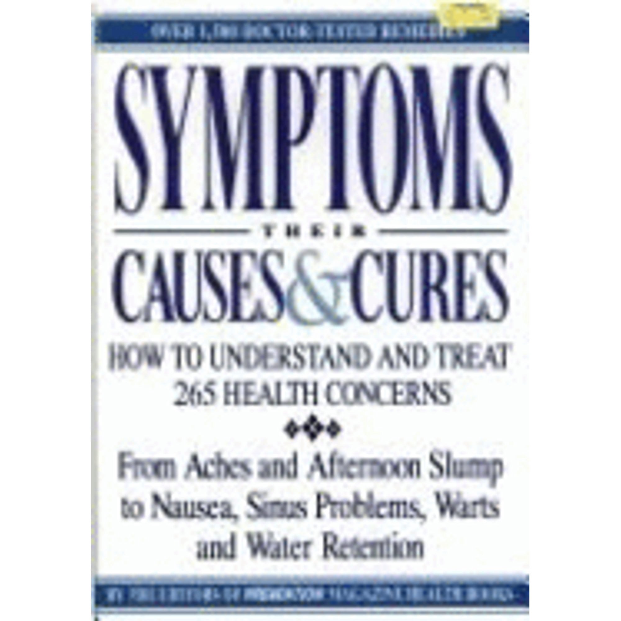 Symptoms: Their Causes & Cures : How to Understand and Treat 265 Health Concerns - Prevention Magazine Health Books
