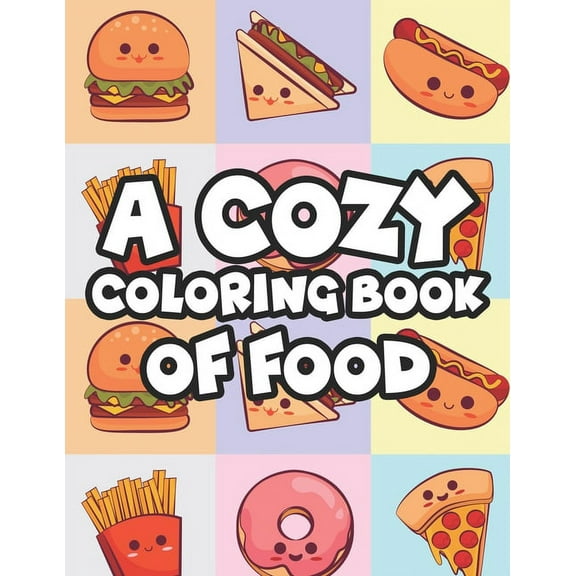A Cozy Coloring Book Of Food (Paperback)