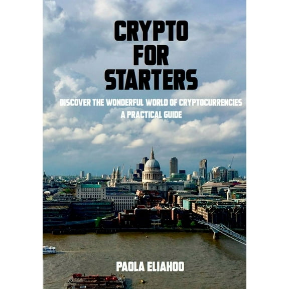 Crypto for Starters, (Paperback)
