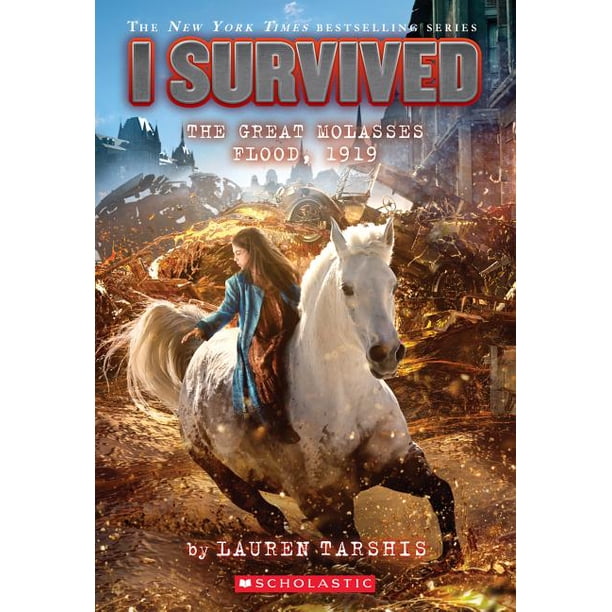 I Survived I Survived the Great Molasses Flood, 1919 (I Survived 19