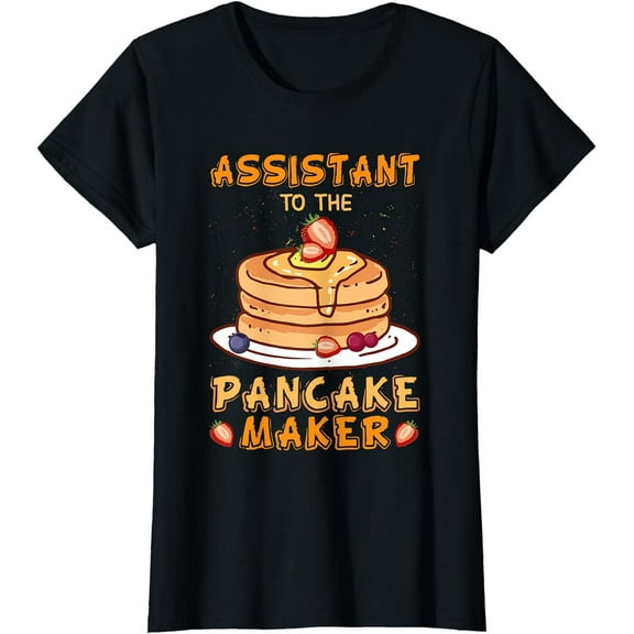 Assistant To The Pancake Maker T-Shirt