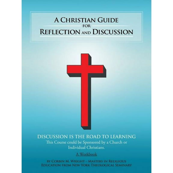 A Christian Guide for Reflection and Discussion