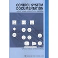 thumbnail image 1 of Pre-Owned Control System Documentation: Applying Symbols And Identification (Paperback) 1556178964 9781556178962, 1 of 1