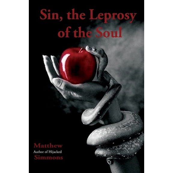 Sin, the Leprosy of the Soul, (Paperback)