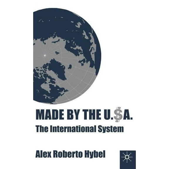 Made by the USA: The International System, (Hardcover)