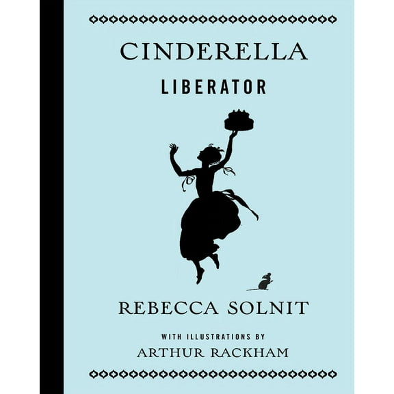 Fairy Tale Revolution: Cinderella Liberator (Hardcover)
