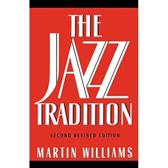Pre-Owned The Jazz Tradition: Second Revised Edition (Paperback) 0195078160 9780195078169