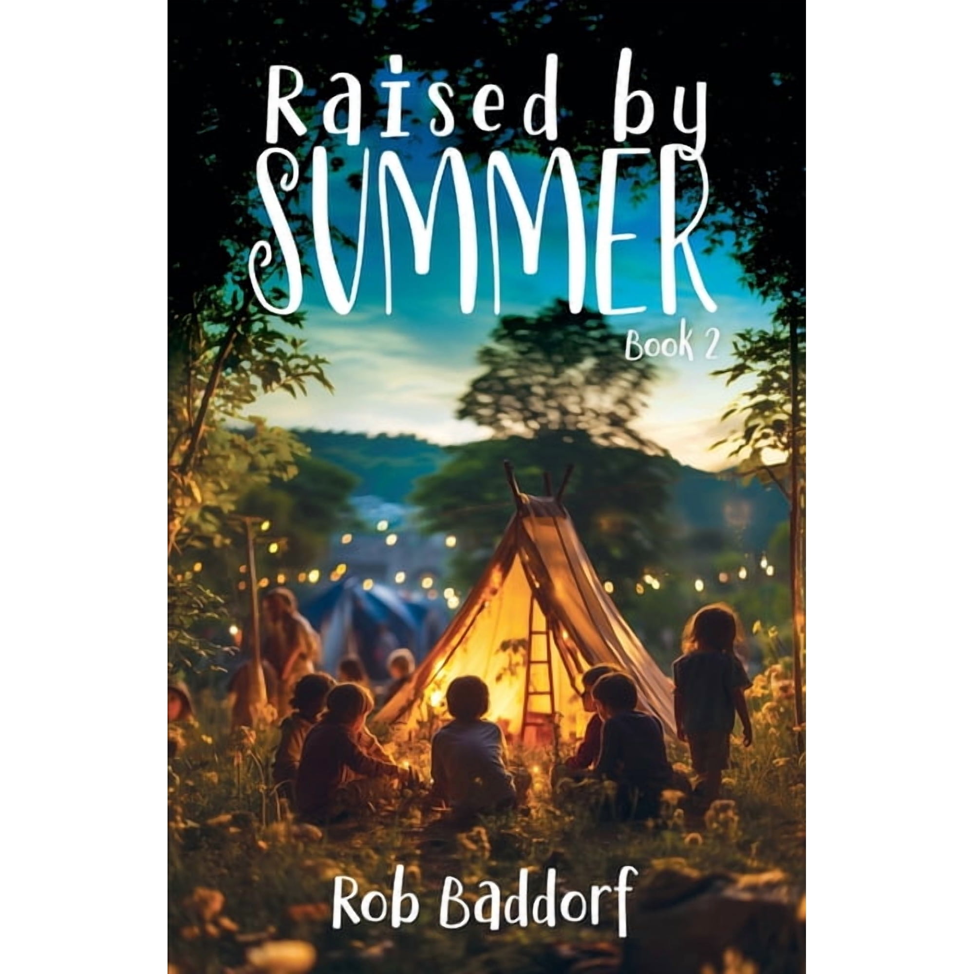 Raised by Summer Raised by Summer Book 2: An Enchanted Lost-World Adventure! Book 2 (Paperback)