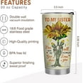 thumbnail image 4 of Sisters Gifts from Sister - Birthday Gifts for Sister, Sister Christmas Gifts - 20oz Sister You Are My Sunshine Stainless Steel Tumbler, 4 of 6