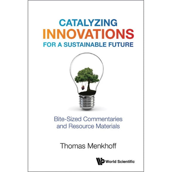 Catalyzing Innovations for a Sustainable Future, (Hardcover)