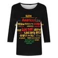 thumbnail image 4 of ibuvkizy Black History Month Shirts for Women 3/4 Length Sleeve Tops,Ladies' Black Month Fashion Printed Round Neck 3/4 Sleeve T-shirt Loose Top,S, 4 of 5