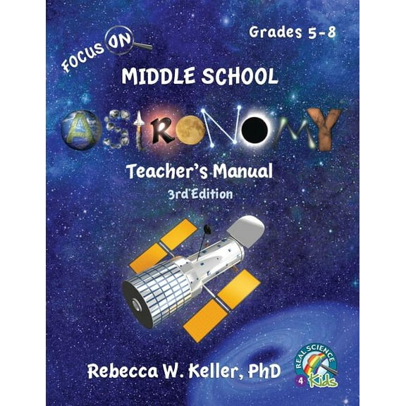 Focus on: Focus On Middle School Astronomy Teacher's Manual 3rd Edition (Paperback)