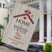 Home Is Wherever I'm With You Custom House Flag, 27" x 18"