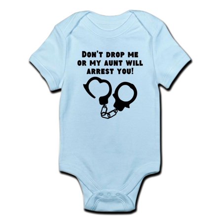 

CafePress - My Aunt Will Arrest You Body Suit - Baby Light Bodysuit