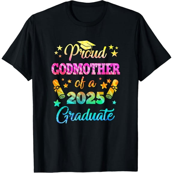 Proud Godmother Of A Class Of 2025 Graduate Senior 25 Tie T-Shirt