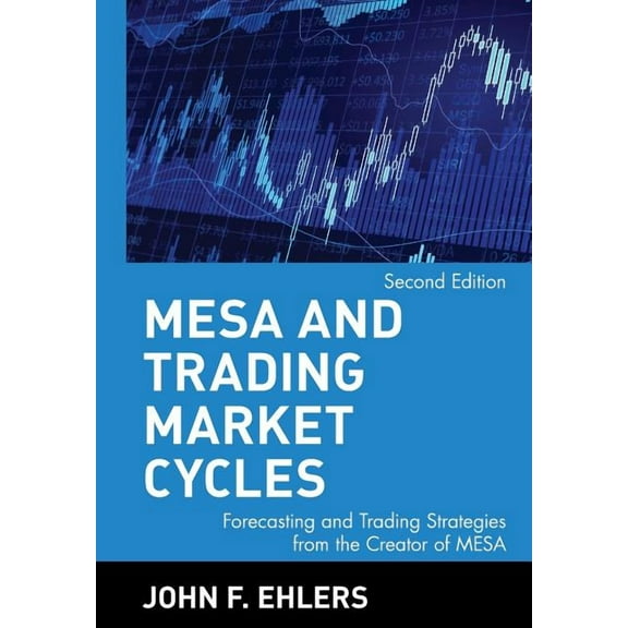 Wiley Trading MESA and Trading Market Cycles: Forecasting and Trading Strategies from the Creator of Mesa, Book 124, (Hardcover)