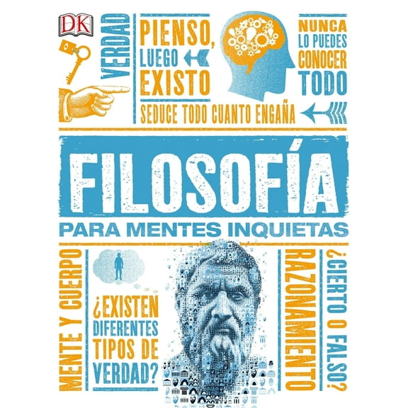 DK Heads Up FilosofÃa Para Mentes Inquietas (Heads Up Philosophy), (Hardcover)
